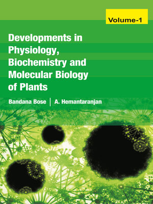 cover image of Developments in Physiology, Biochemistry and Molecular Biology of Plants, Volume 1